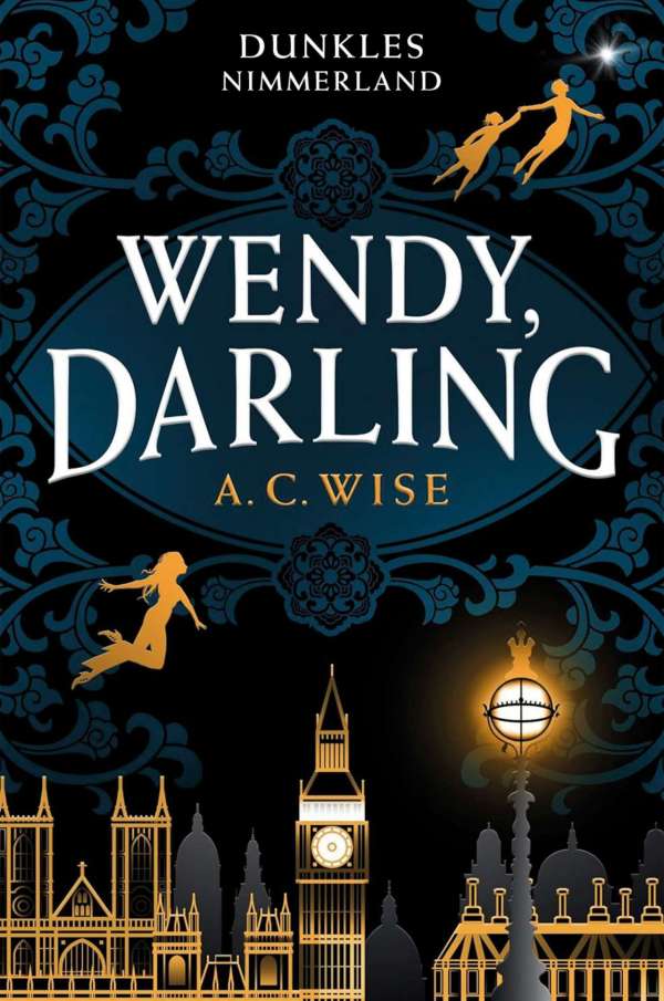 Bücherblog. Neuerscheinungen. Buchcover. Wendy, Darling (Band 1) von A. C. Wise. Fantasy. cross cult.