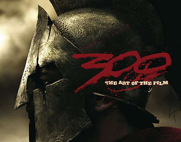 300 - The Art of the Film - Cross Cult - Comics & Romane