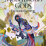 Buchcover von „To Kill These Monstrous Gods – Falsche Götter“ von Molly X. Chang: Farbenprächtige Fantasy-Illustration einer eleganten Frau in fließendem Gewand mit floralen und ornamentalen Mustern vor zerfallender Tempelarchitektur. Magisch-surrealer Stil mit goldenen Trümmern.